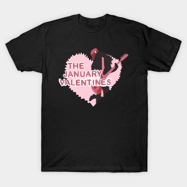 The January Valentines T-Shirt by Popoffthepage